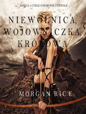 cover image of Niewolnica, Wojowniczka, Królowa